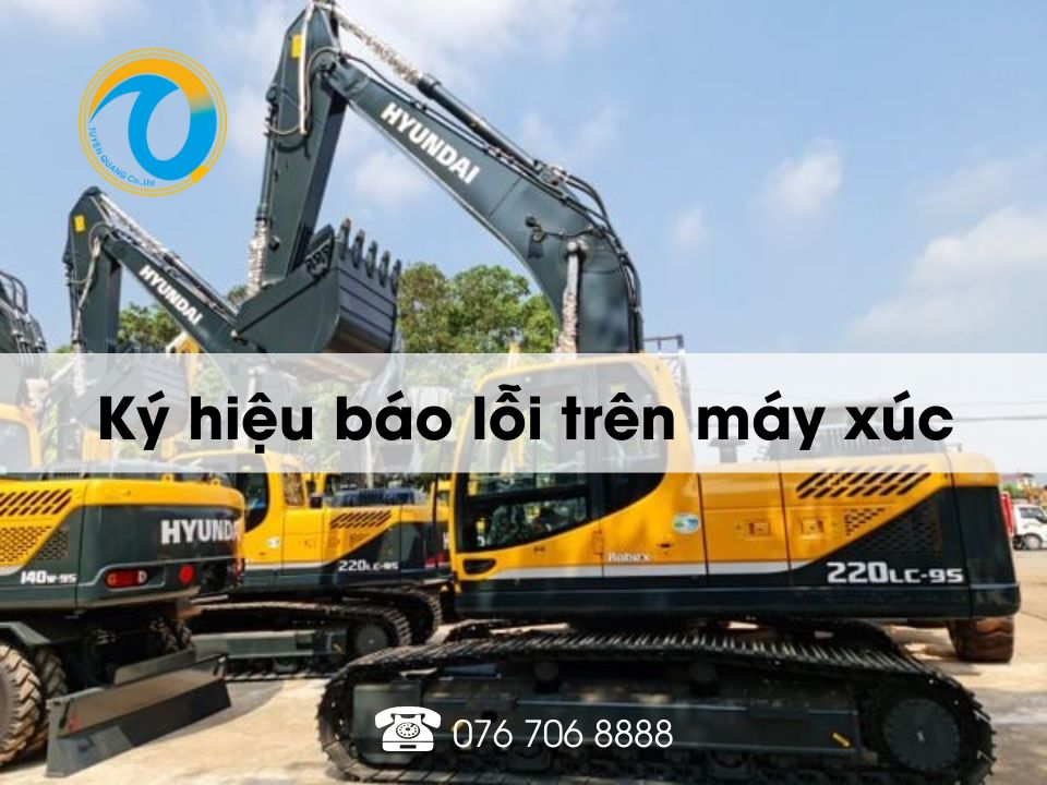 Giải đáp ký hiệu báo lỗi trên máy xúc một số thương hiệu