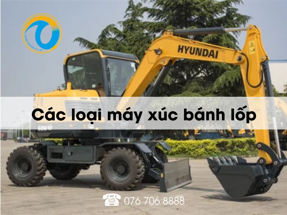 Tìm hiểu các loại máy xúc bánh lốp thông dụng trên thị trường