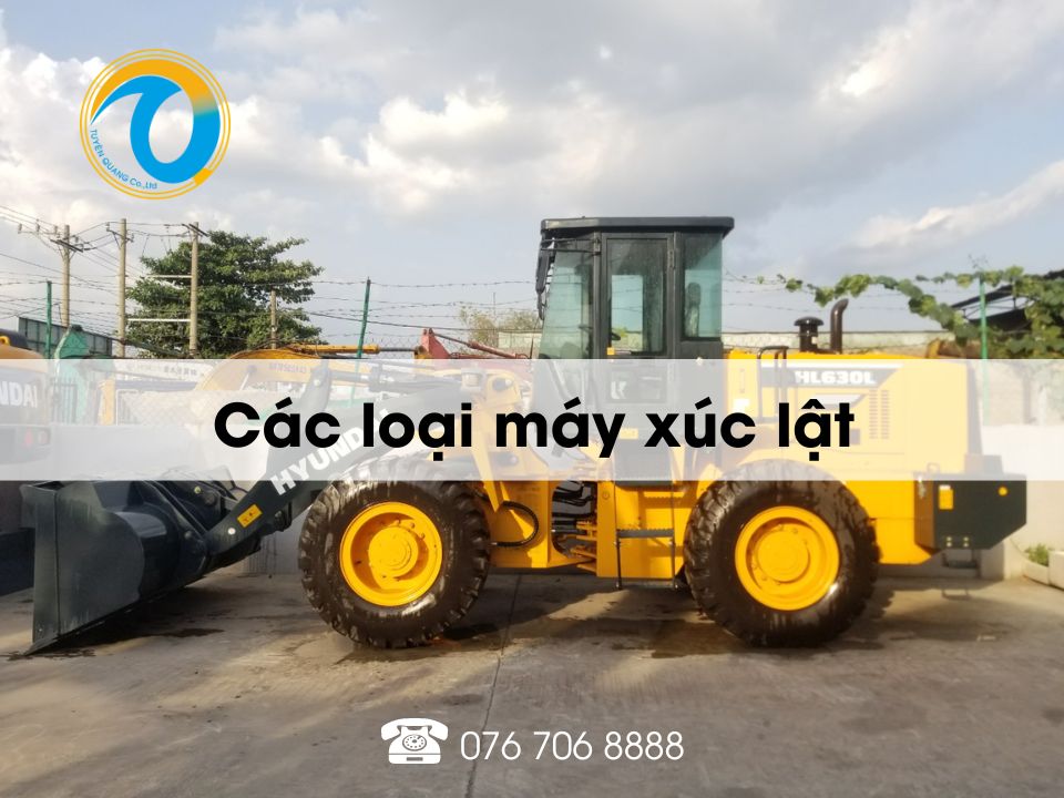 Tìm hiểu máy xúc lật thông dụng trên thị trường