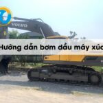 Hướng dẫn chi tiết bơm dầu máy xúc đúng kỹ thuật, đơn giản